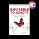 Impossible to Ignore by Carmen Simon