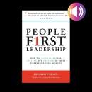 People First Leadership by Eduardo P. Braun