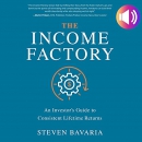 The Income Factory by Steven Bavaria