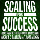 Scaling for Success by T. Brad Harris