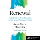 Renewal: From Crisis to Transformation by Anne-Marie Slaughter