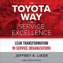 The Toyota Way to Service Excellence by Jeffrey K. Liker