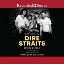 My Life in Dire Straits by John Illsley