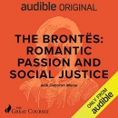 The Brontes: Romantic Passion and Social Justice by Deborah Morse