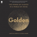 Golden: The Power of Silence in a World of Noise by Justin Zorn