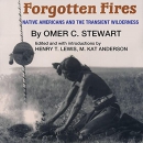 Forgotten Fires by Omer C. Stewart