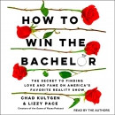 How to Win the Bachelor by Chad Kultgen