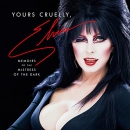 Yours Cruelly, Elvira: Memoirs of the Mistress of the Dark by Cassandra Peterson