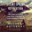 Silent Spring Revolution by Douglas Brinkley