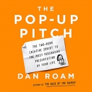 The Pop-Up Pitch by Dan Roam