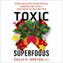 Toxic Superfoods by Sally K. Norton
