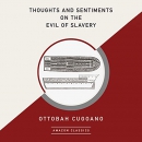 Thoughts and Sentiments on the Evil of Slavery by Ottobah Cugoano