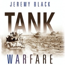 Tank Warfare by Jeremy Black
