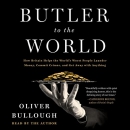 Butler to the World by Oliver Bullough