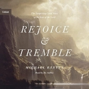 Rejoice and Tremble by Michael Reeves