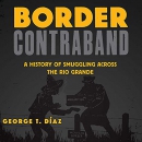 Border Contraband by George T. Diaz