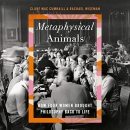 Metaphysical Animals by Clare Mac Cumhaill