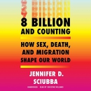 8 Billion and Counting by Jennifer D. Sciubba