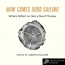 Now Comes Good Sailing by Andrew Blauner