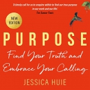 Purpose: Find Your Truth and Embrace Your Calling by Jessica Huie