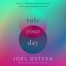 Rule Your Day by Joel Osteen