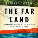 The Far Land by Brandon Presser