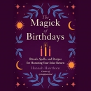 The Magick of Birthdays by Hannah Hawthorn
