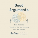 Good Arguments by Bo Seo