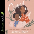 Carved in Ebony by Jasmine L. Holmes
