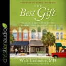 The Best Gift by Walt Larimore