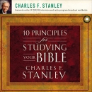 10 Principles for Studying Your Bible by Charles Stanley