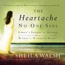 The Heartache No One Sees by Sheila Walsh