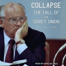 Collapse: The Fall of the Soviet Union by Vladislav Zubok