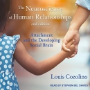 The Neuroscience of Human Relationships by Louis Cozolino