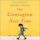 The Contagion Next Time by Sandro Galea