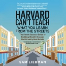 Harvard Can't Teach What You Learn from the Streets by Samuel Liebman