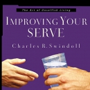 Improving Your Serve by Charles R. Swindoll