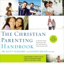 The Christian Parenting Handbook by Scott Turansky