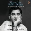 Nagme, Kisse, Baatein, Yaadein by Rakesh Anand Bakshi