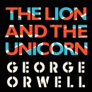The Lion and the Unicorn by George Orwell