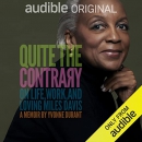 Quite the Contrary: On Life, Work, and Loving Miles Davis by Yvonne Durant