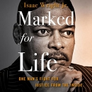 Marked for Life by Isaac Wright, Jr.