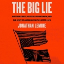 The Big Lie by Jonathan Lemire