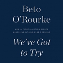 We've Got to Try by Beto O'Rourke