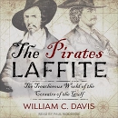 The Pirates Laffite by William C. Davis