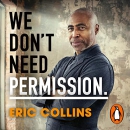 We Don't Need Permission by Eric Collins