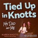 Tied Up in Knotts by Karen Knotts