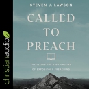 Called to Preach by Steven J. Lawson