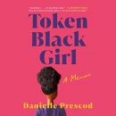 Token Black Girl by Danielle Prescod