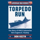 Torpedo Run by Don Keith